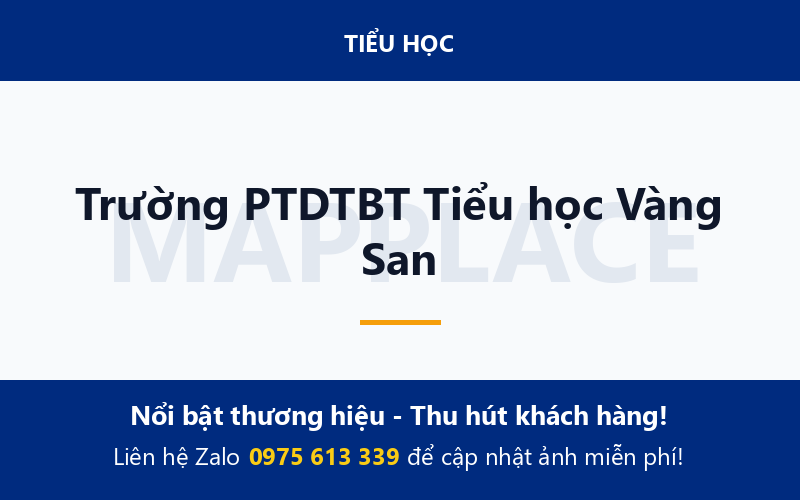 Trường PTDTBT Tiểu học Vàng San