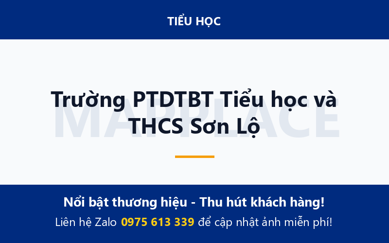 Trường PTDTBT Tiểu học và THCS Sơn Lộ