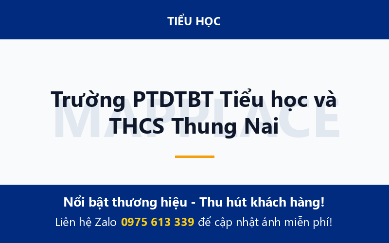 Trường PTDTBT Tiểu học và THCS Thung Nai