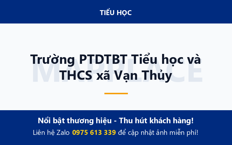Trường PTDTBT Tiểu học và THCS xã Vạn Thủy