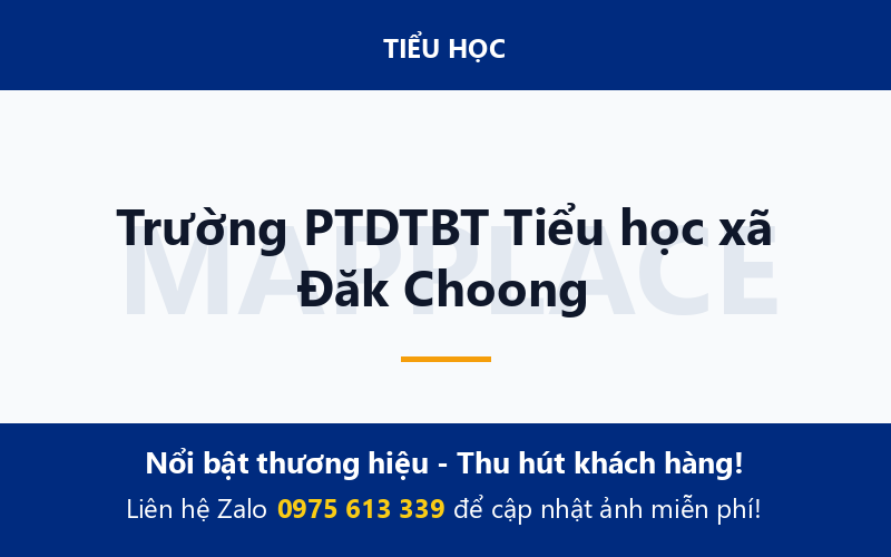 Trường PTDTBT Tiểu học xã Đăk Choong