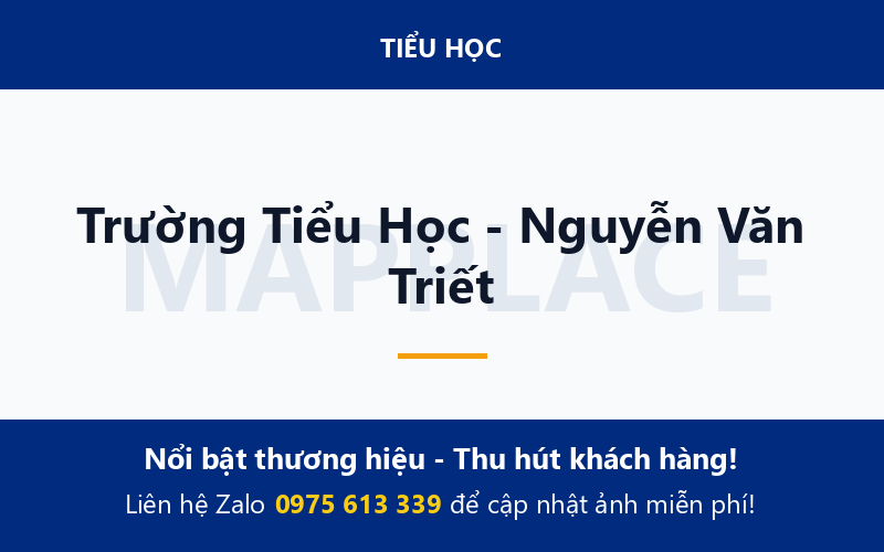 Trường Tiểu Học - Nguyễn Văn Triết