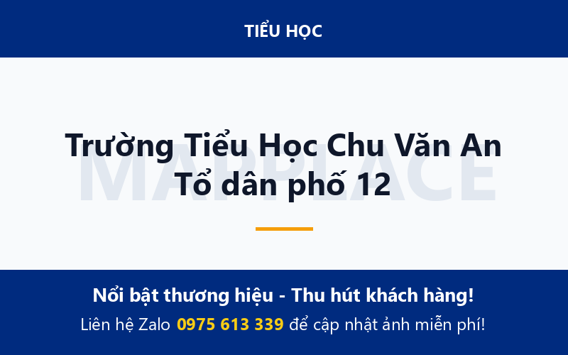 Trường Tiểu Học Chu Văn An Tổ dân phố 12
