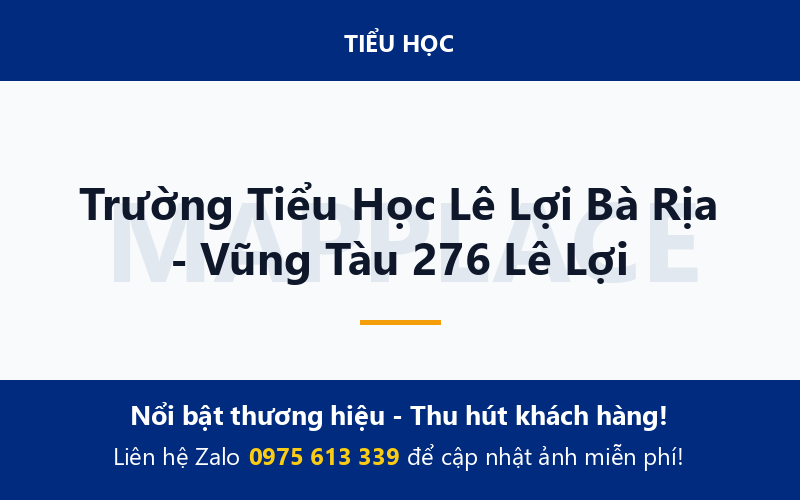Trường Tiểu Học Lê Lợi Bà Rịa - Vũng Tàu 276 Lê Lợi