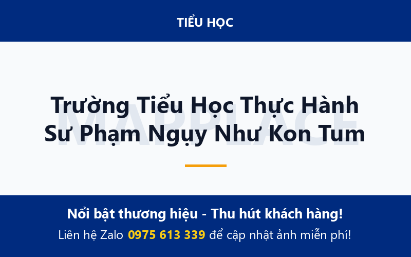 Trường Tiểu Học Thực Hành Sư Phạm Ngụy Như Kon Tum