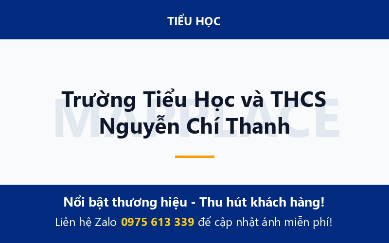 Trường Tiểu Học và THCS Nguyễn Chí Thanh