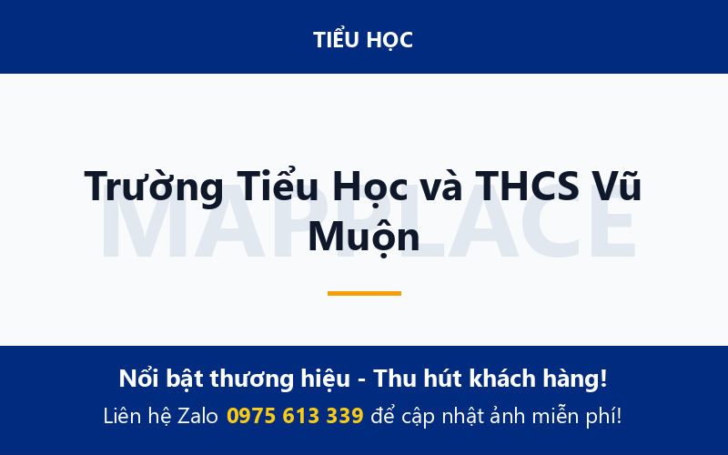 Trường Tiểu Học và THCS Vũ Muộn