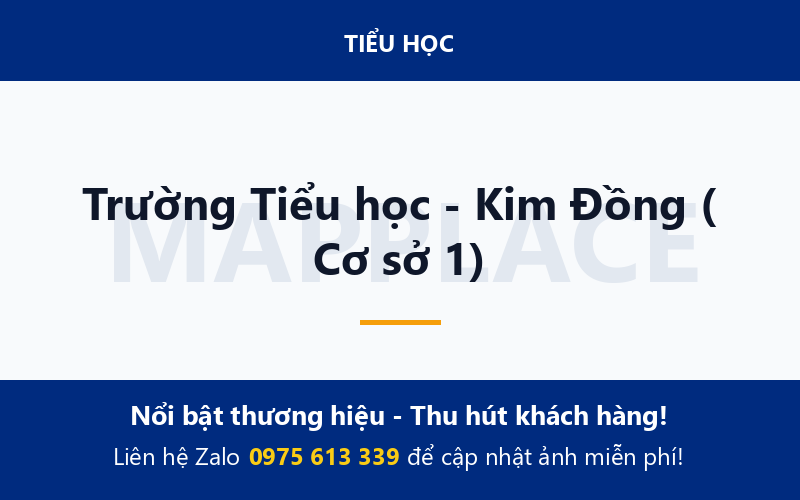 Trường Tiểu học - Kim Đồng ( Cơ sở 1)