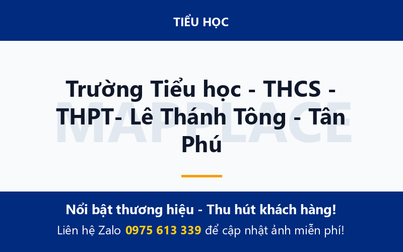 Trường Tiểu học - THCS - THPT- Lê Thánh Tông - Tân Phú