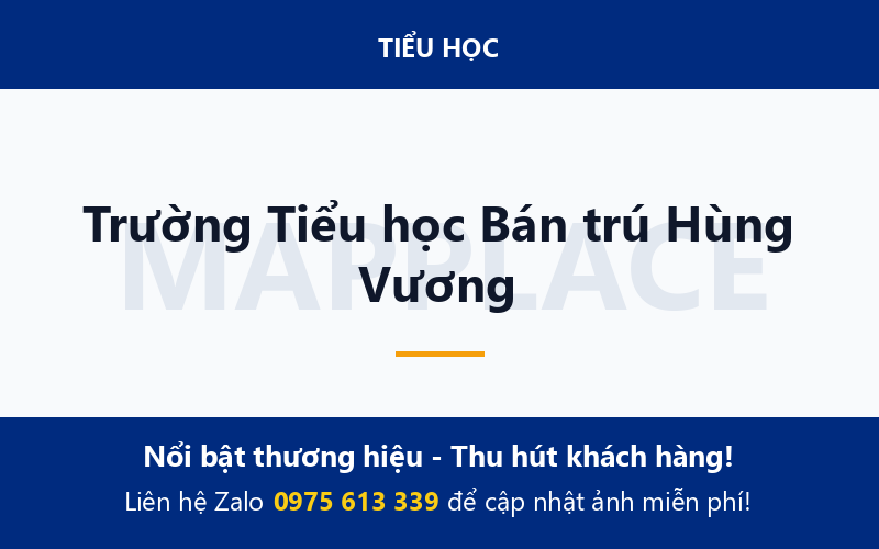 Trường Tiểu học Bán trú Hùng Vương