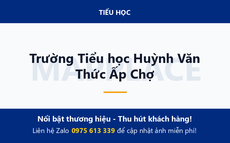 Trường Tiểu học Huỳnh Văn Thức Ấp Chợ