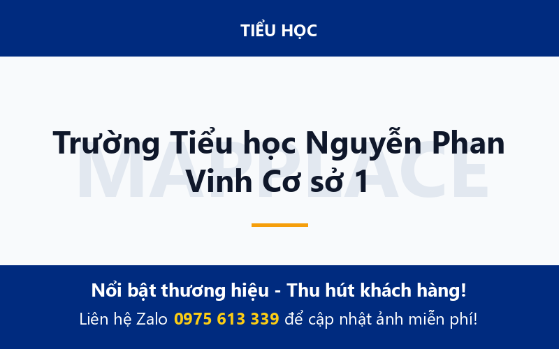 Trường Tiểu học Nguyễn Phan Vinh Cơ sở 1