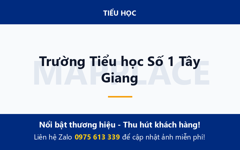 Trường Tiểu học Số 1 Tây Giang