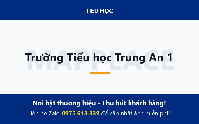 Trường Tiểu học Trung An 1