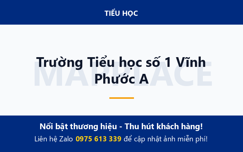 Trường Tiểu học số 1 Vĩnh Phước A