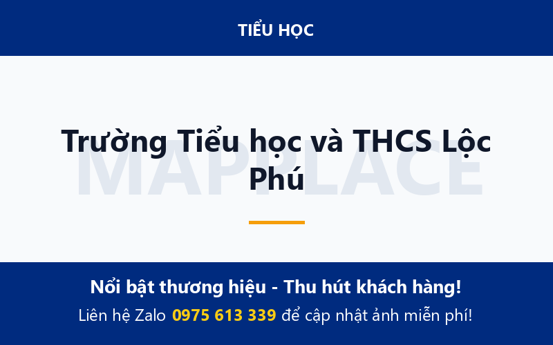 Trường Tiểu học và THCS Lộc Phú