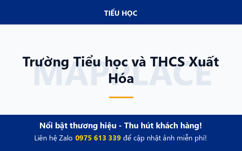 Trường Tiểu học và THCS Xuất Hóa