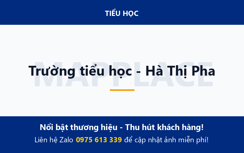Trường tiểu học - Hà Thị Pha
