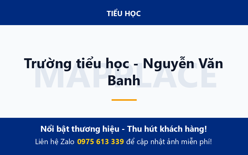 Trường tiểu học - Nguyễn Văn Banh