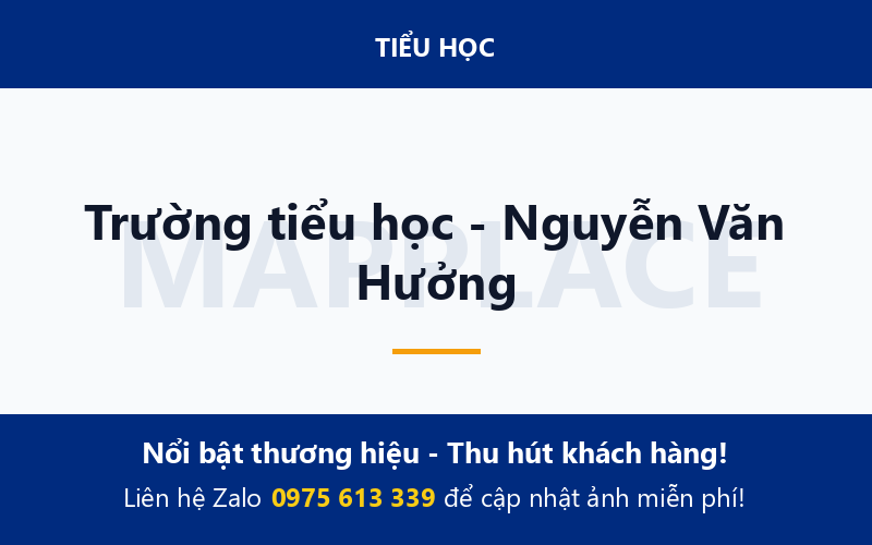 Trường tiểu học - Nguyễn Văn Hưởng