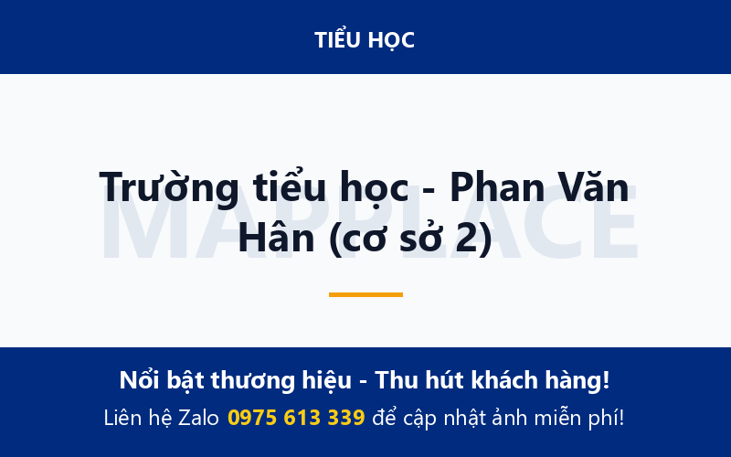 Trường tiểu học - Phan Văn Hân (cơ sở 2)