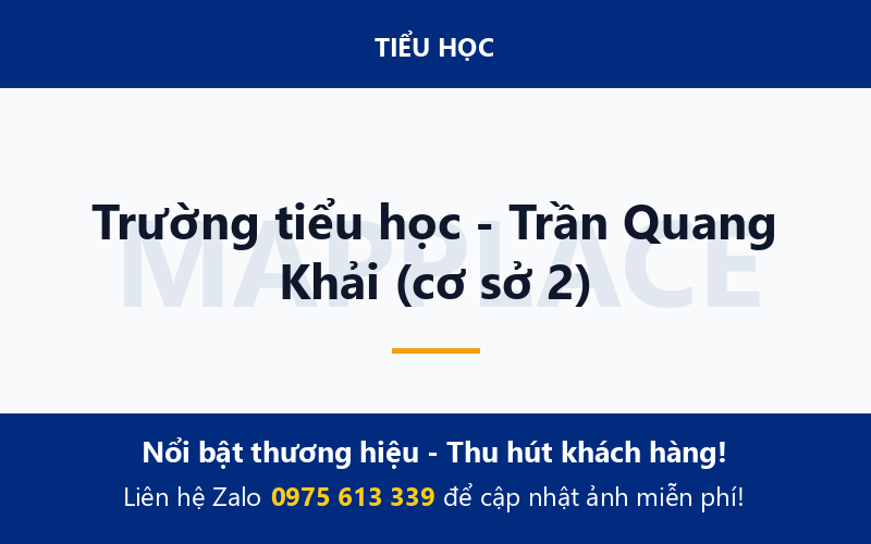 Trường tiểu học - Trần Quang Khải (cơ sở 2)