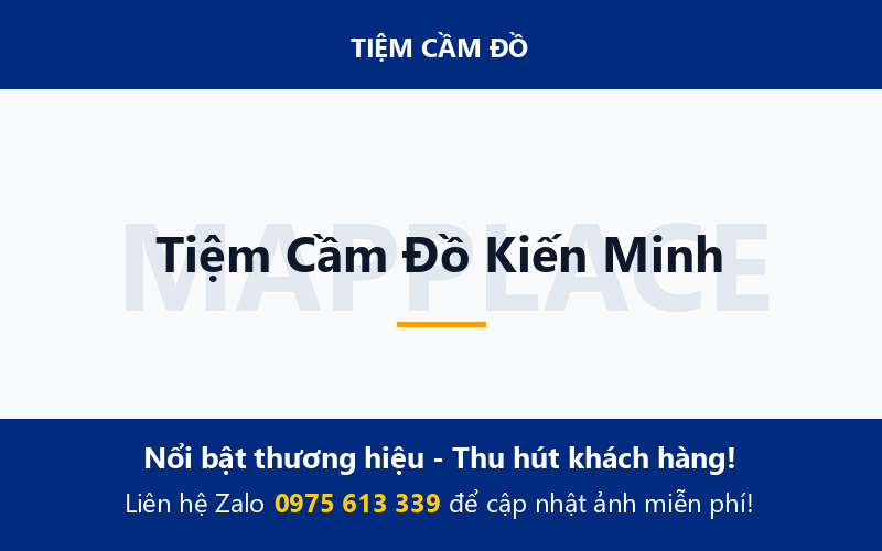 Tiệm Cầm Đồ Kiến Minh