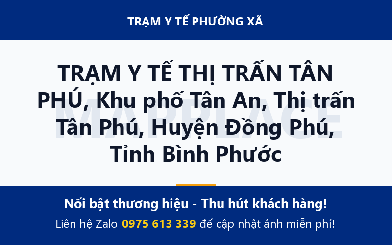 TRẠM Y TẾ THỊ TRẤN TÂN PHÚ, Khu phố Tân An, Thị trấn Tân Phú, Huyện Đồng Phú, Tỉnh Bình Phước