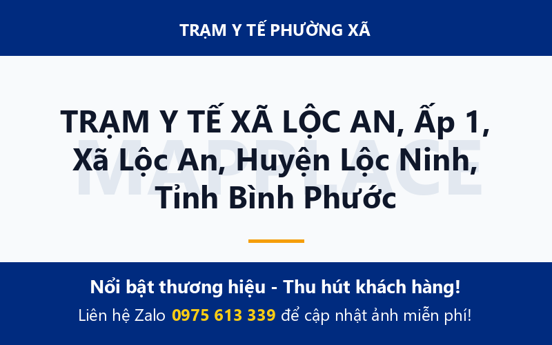 TRẠM Y TẾ XÃ LỘC AN, Ấp 1, Xã Lộc An, Huyện Lộc Ninh, Tỉnh Bình Phước