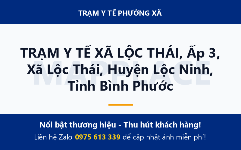 TRẠM Y TẾ XÃ LỘC THÁI, Ấp 3, Xã Lộc Thái, Huyện Lộc Ninh, Tỉnh Bình Phước