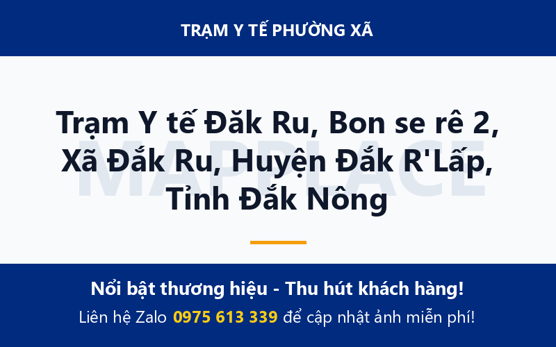 Trạm Y tế Đăk Ru, Bon se rê 2, Xã Đắk Ru, Huyện Đắk R'Lấp, Tỉnh Đắk Nông