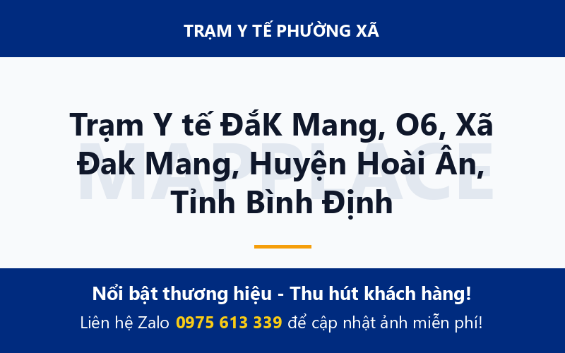 Trạm Y tế ĐắK Mang, O6, Xã Đak Mang, Huyện Hoài Ân, Tỉnh Bình Định