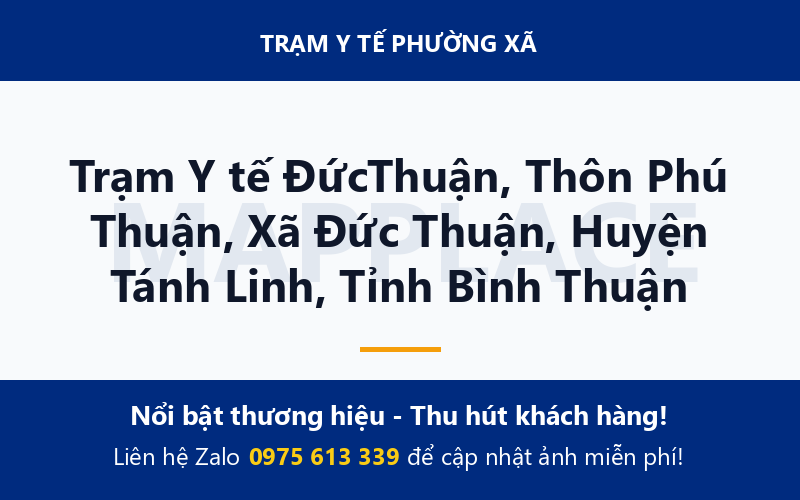 Trạm Y tế ĐứcThuận, Thôn Phú Thuận, Xã Đức Thuận, Huyện Tánh Linh, Tỉnh Bình Thuận