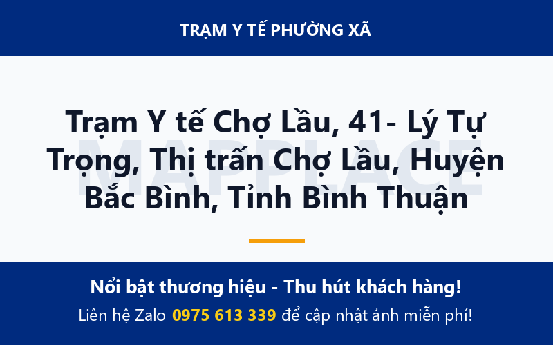 Trạm Y tế Chợ Lầu, 41- Lý Tự Trọng, Thị trấn Chợ Lầu, Huyện Bắc Bình, Tỉnh Bình Thuận