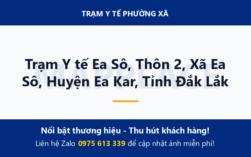 Trạm Y tế Ea Sô, Thôn 2, Xã Ea Sô, Huyện Ea Kar, Tỉnh Đắk Lắk