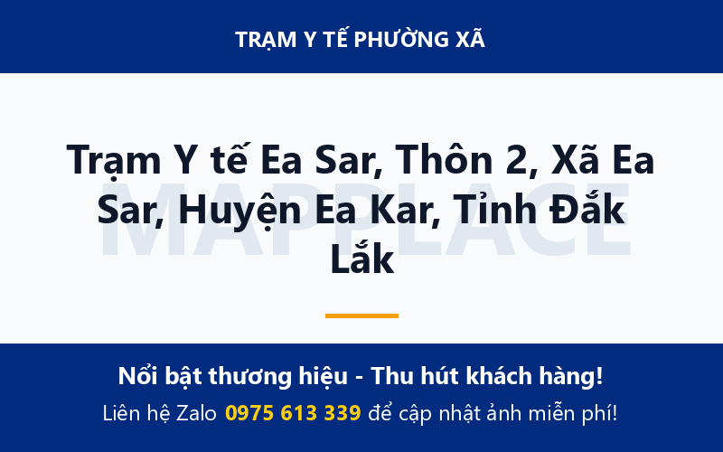 Trạm Y tế Ea Sar, Thôn 2, Xã Ea Sar, Huyện Ea Kar, Tỉnh Đắk Lắk