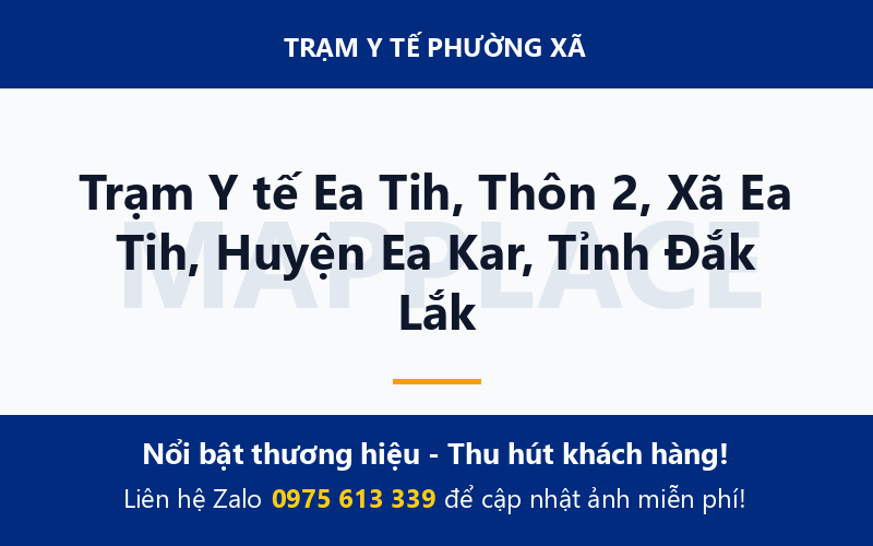 Trạm Y tế Ea Tih, Thôn 2, Xã Ea Tih, Huyện Ea Kar, Tỉnh Đắk Lắk