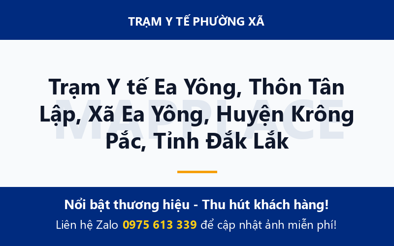 Trạm Y tế Ea Yông, Thôn Tân Lập, Xã Ea Yông, Huyện Krông Pắc, Tỉnh Đắk Lắk