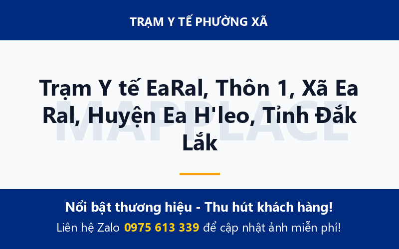 Trạm Y tế EaRal, Thôn 1, Xã Ea Ral, Huyện Ea H'leo, Tỉnh Đắk Lắk