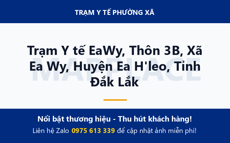Trạm Y tế EaWy, Thôn 3B, Xã Ea Wy, Huyện Ea H'leo, Tỉnh Đắk Lắk