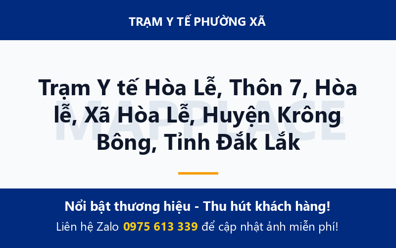 Trạm Y tế Hòa Lễ, Thôn 7, Hòa lễ, Xã Hòa Lễ, Huyện Krông Bông, Tỉnh Đắk Lắk