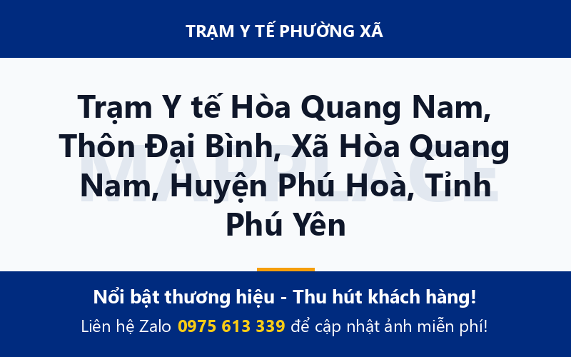 Trạm Y tế Hòa Quang Nam, Thôn Đại Bình, Xã Hòa Quang Nam, Huyện Phú Hoà, Tỉnh Phú Yên