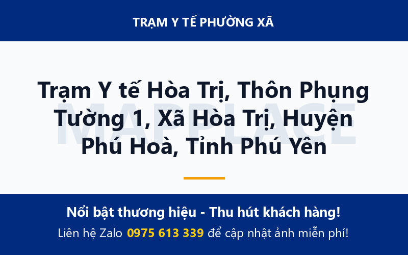 Trạm Y tế Hòa Trị, Thôn Phụng Tường 1, Xã Hòa Trị, Huyện Phú Hoà, Tỉnh Phú Yên