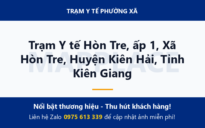 Trạm Y tế Hòn Tre, ấp 1, Xã Hòn Tre, Huyện Kiên Hải, Tỉnh Kiên Giang