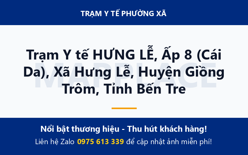 Trạm Y tế HƯNG LỄ, Ấp 8 (Cái Da), Xã Hưng Lễ, Huyện Giồng Trôm, Tỉnh Bến Tre