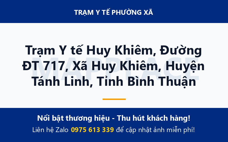 Trạm Y tế Huy Khiêm, Đường ĐT 717, Xã Huy Khiêm, Huyện Tánh Linh, Tỉnh Bình Thuận