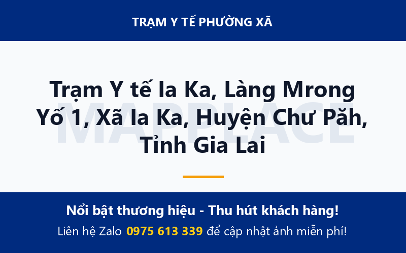 Trạm Y tế Ia Ka, Làng Mrong Yố 1, Xã Ia Ka, Huyện Chư Păh, Tỉnh Gia Lai