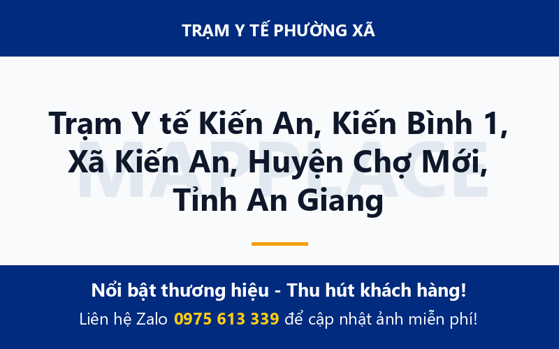 Trạm Y tế Kiến An, Kiến Bình 1, Xã Kiến An, Huyện Chợ Mới, Tỉnh An Giang