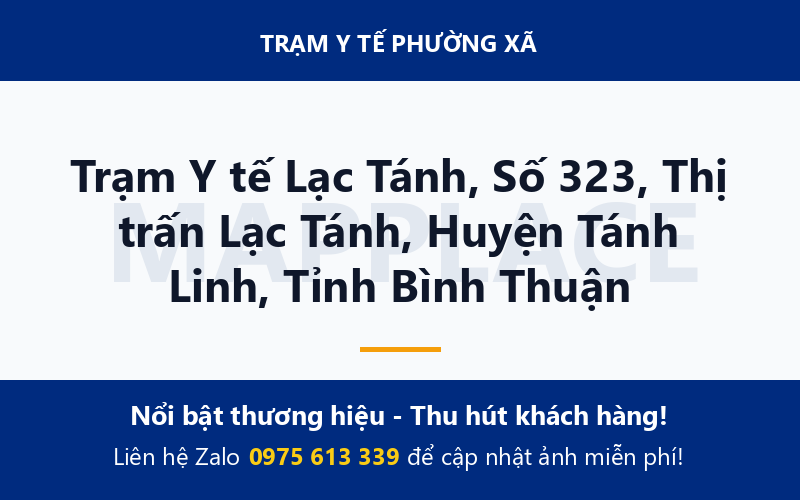 Trạm Y tế Lạc Tánh, Số 323, Thị trấn Lạc Tánh, Huyện Tánh Linh, Tỉnh Bình Thuận