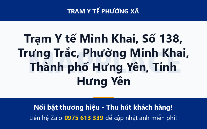 Trạm Y tế Minh Khai, Số 138, Trưng Trắc, Phường Minh Khai, Thành phố Hưng Yên, Tỉnh Hưng Yên